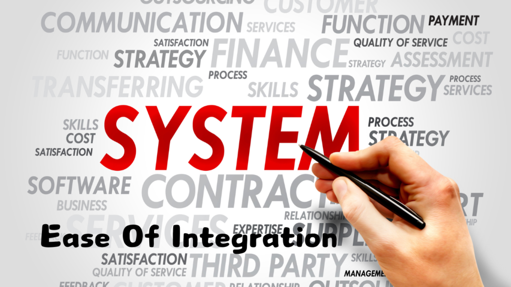 Ease of intergration