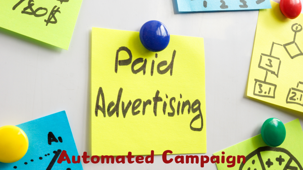  Automated campaign